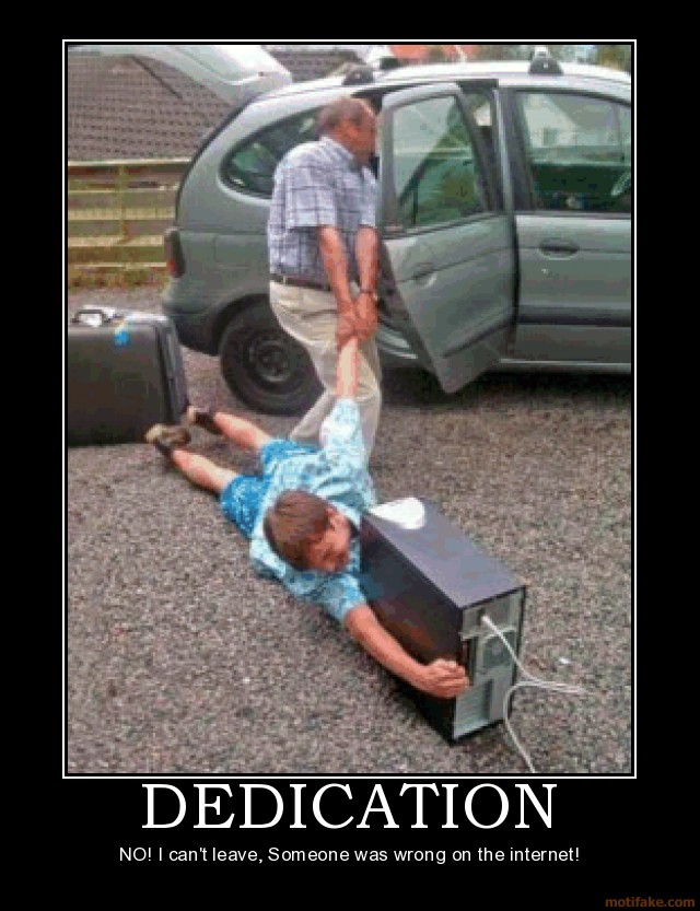 dedication-wrong-leave-internet-demotivational-poster-1272856078.jpg